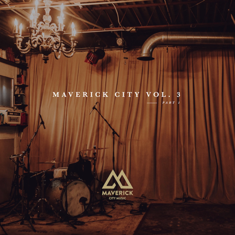 Maverick City Music - Maverick City Music, Vol. 3: Pt. 1