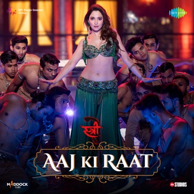  - Aaj Ki Raat (From "Stree 2")