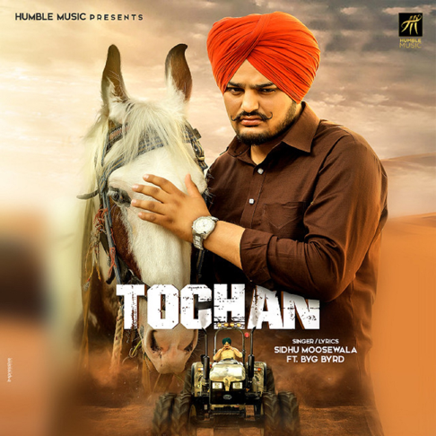 Sidhu Moose Wala, Byg Byrd - Tochan