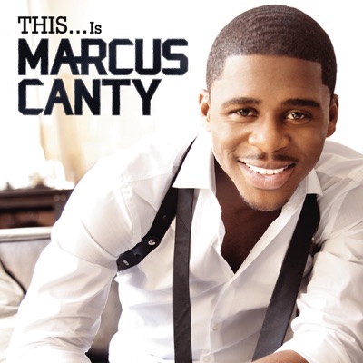  - This...Is Marcus Canty